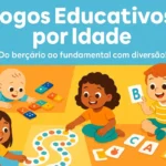 Jogos educativos por idade: Do berçário ao ensino fundamental de forma divertida
