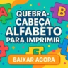 Quebra-Cabeça Alfabeto para Imprimir PDF