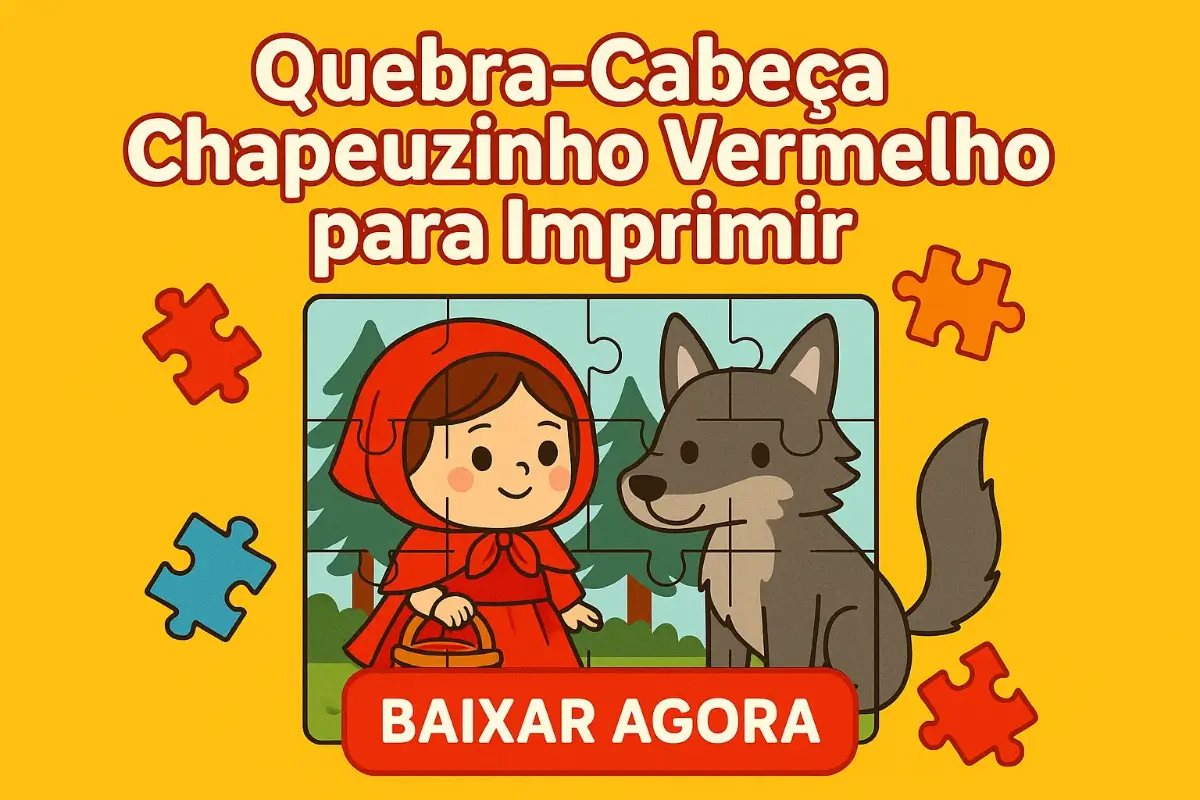 Quebra-Cabeça Chapeuzinho Vermelho para Imprimir PDF