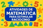 Atividades de matemática para estimular raciocínio