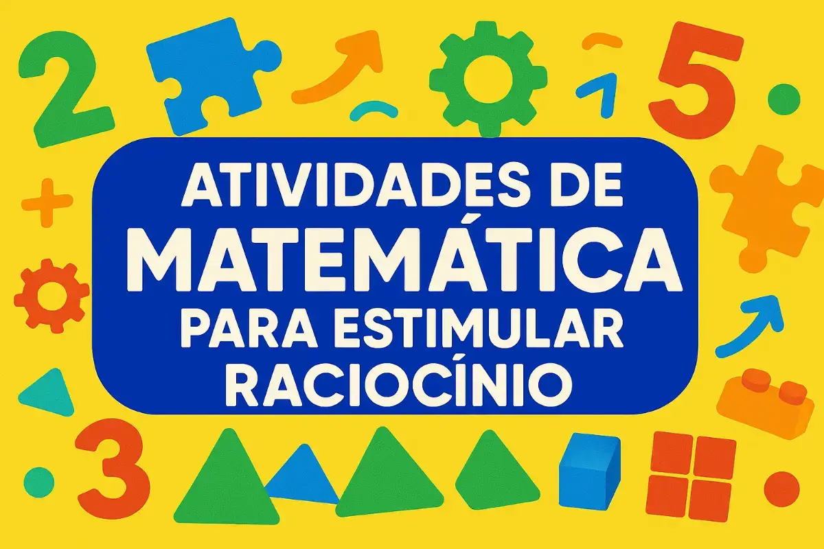 Atividades de matemática para estimular raciocínio