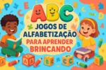 Jogos de alfabetização para aprender brincando